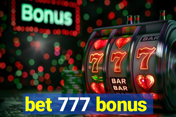 bet 777 bonus